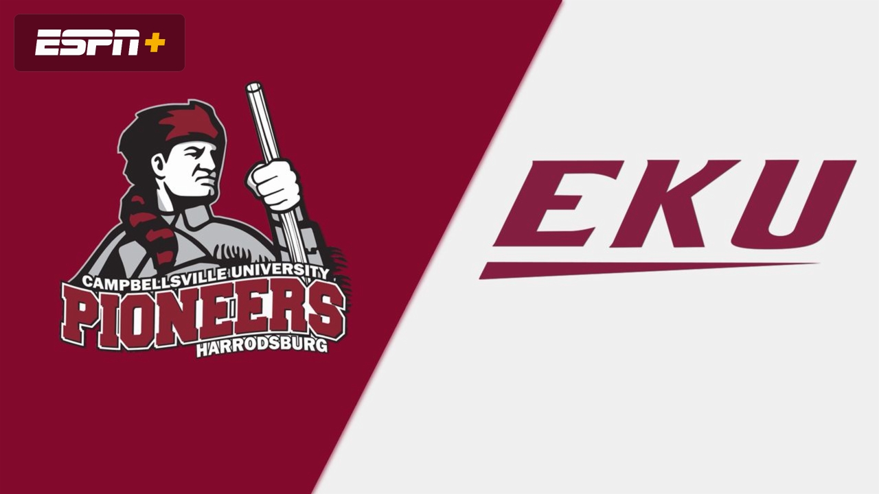 Campbellsville Harrodsburg vs. Eastern Kentucky