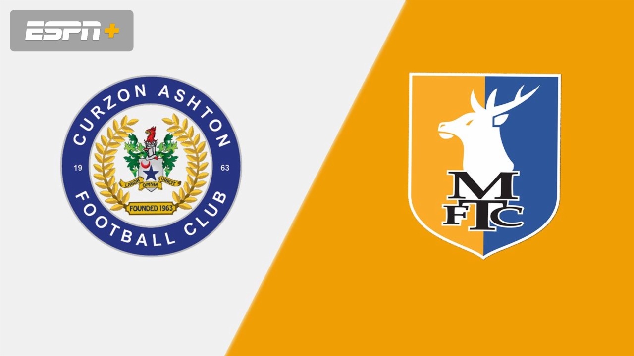 Curzon Ashton vs. Mansfield Town FC (Round 1)