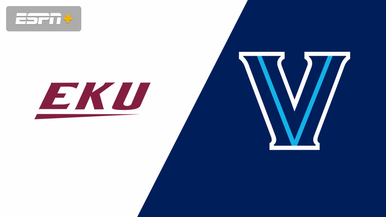 Eastern Kentucky vs. Villanova (First Round)