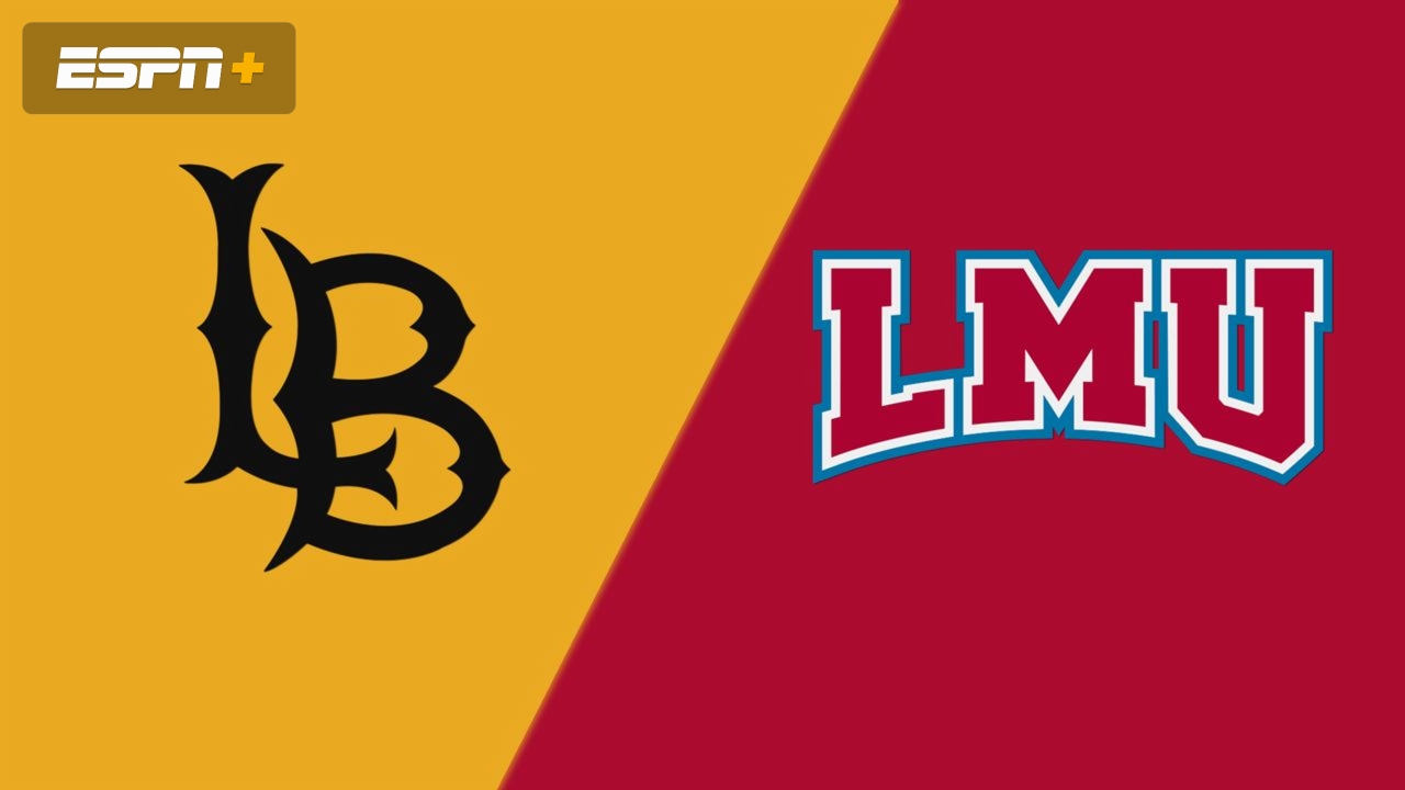 Long Beach State vs. Loyola Marymount