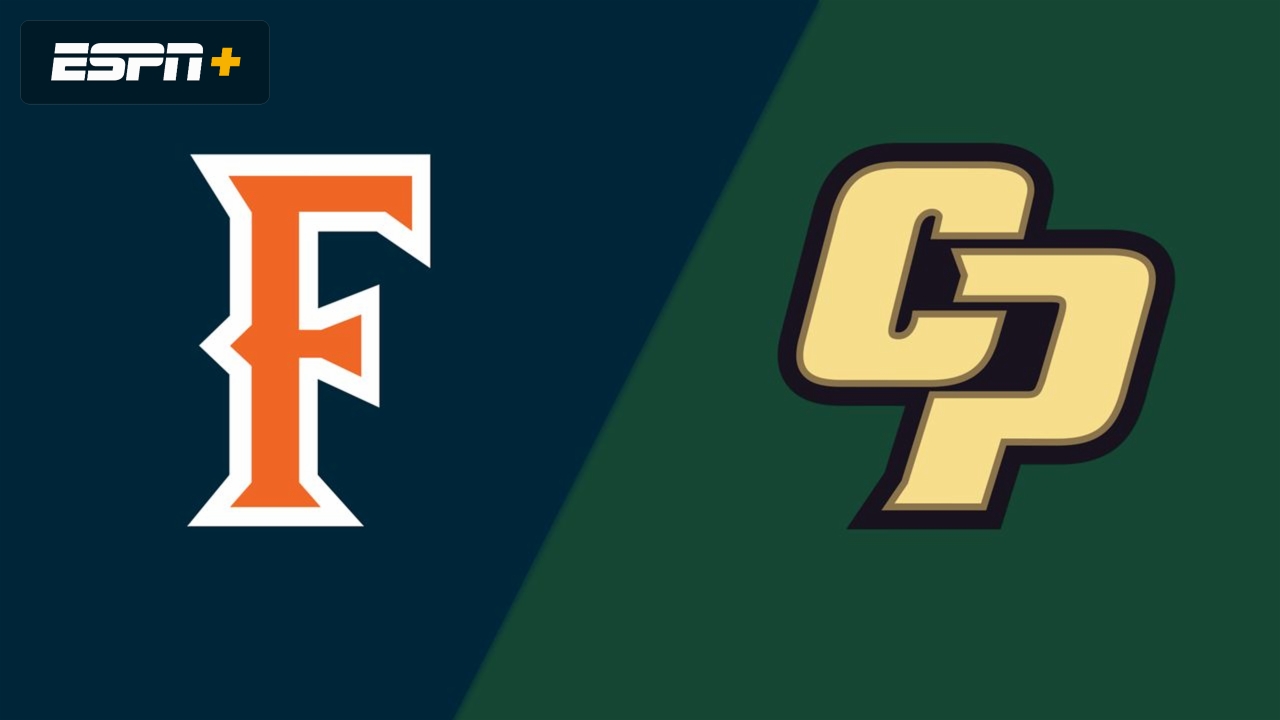 Cal State Fullerton vs. Cal Poly