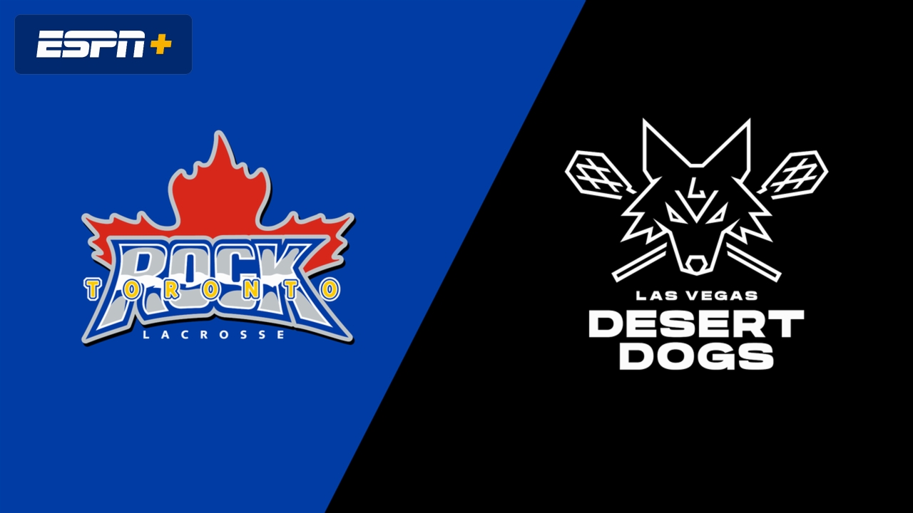 Toronto Rock vs. Las Vegas Desert Dogs