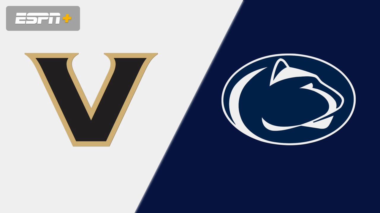 #8 Vanderbilt vs. #4 Penn State (Third Round)