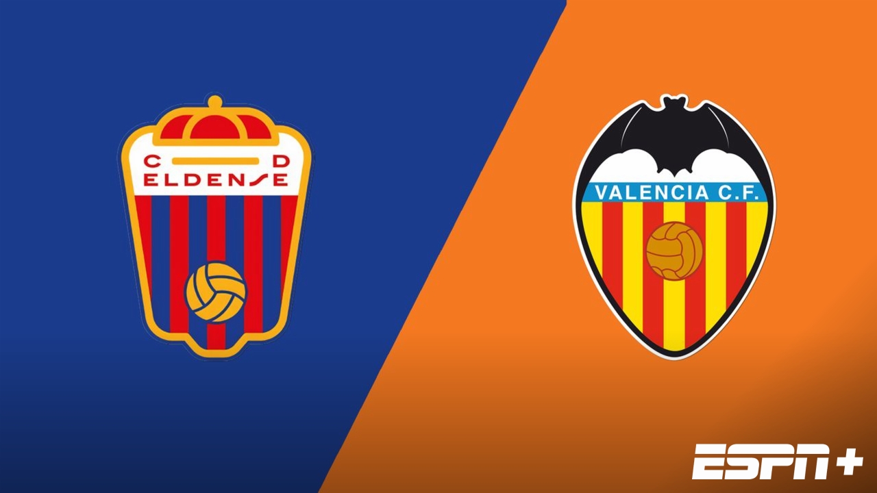 Eldense vs. Valencia (Round of 32) (Copa del Rey)