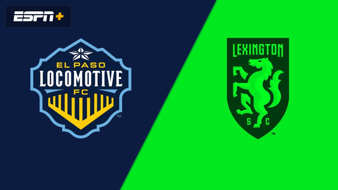 El Paso Locomotive FC vs. Lexington Sporting Club