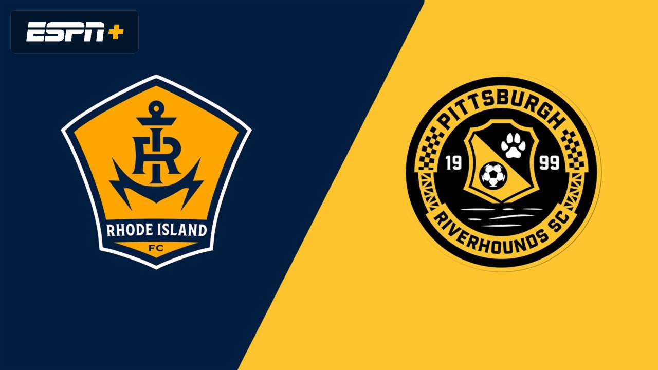 Rhode Island FC vs. Pittsburgh Riverhounds SC
