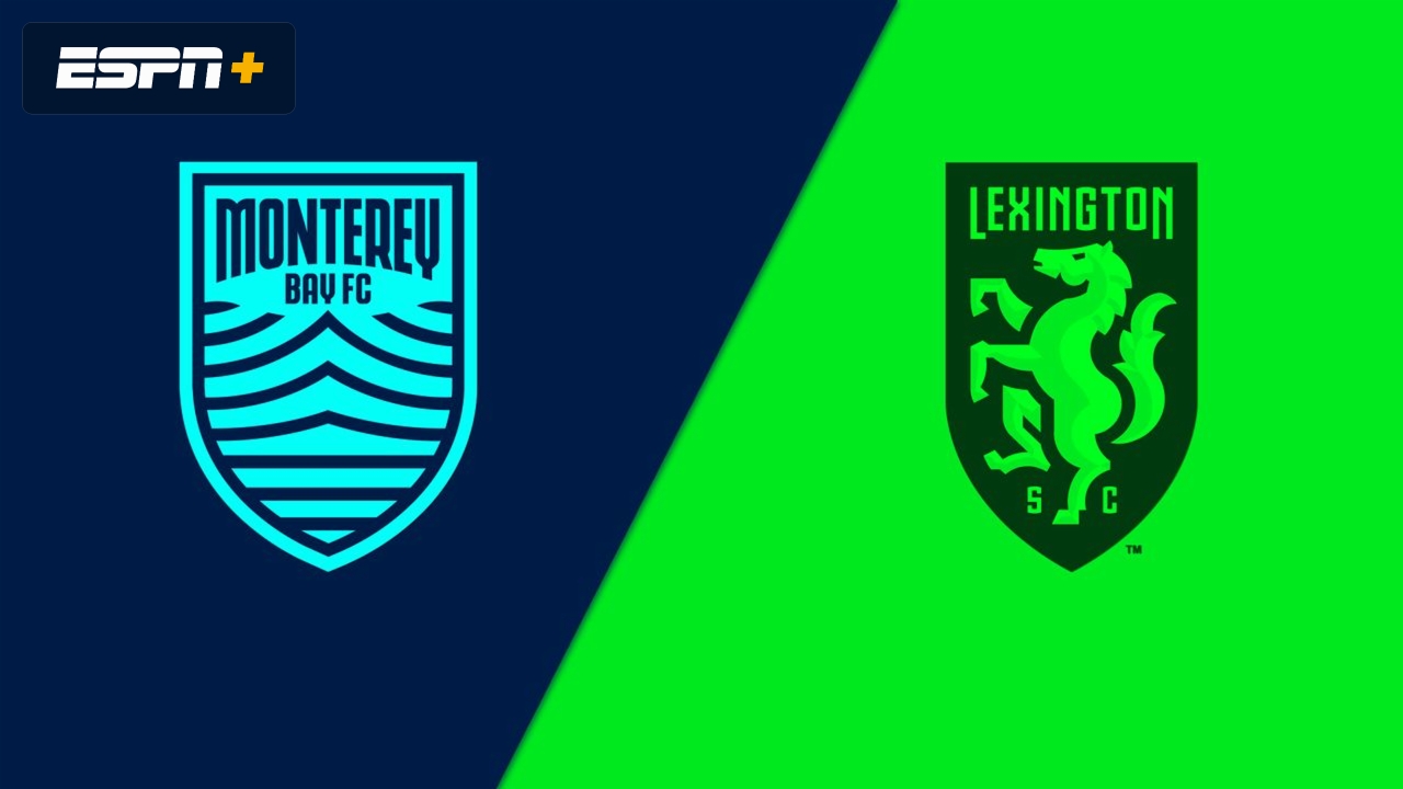 Monterey Bay FC vs. Lexington Sporting Club