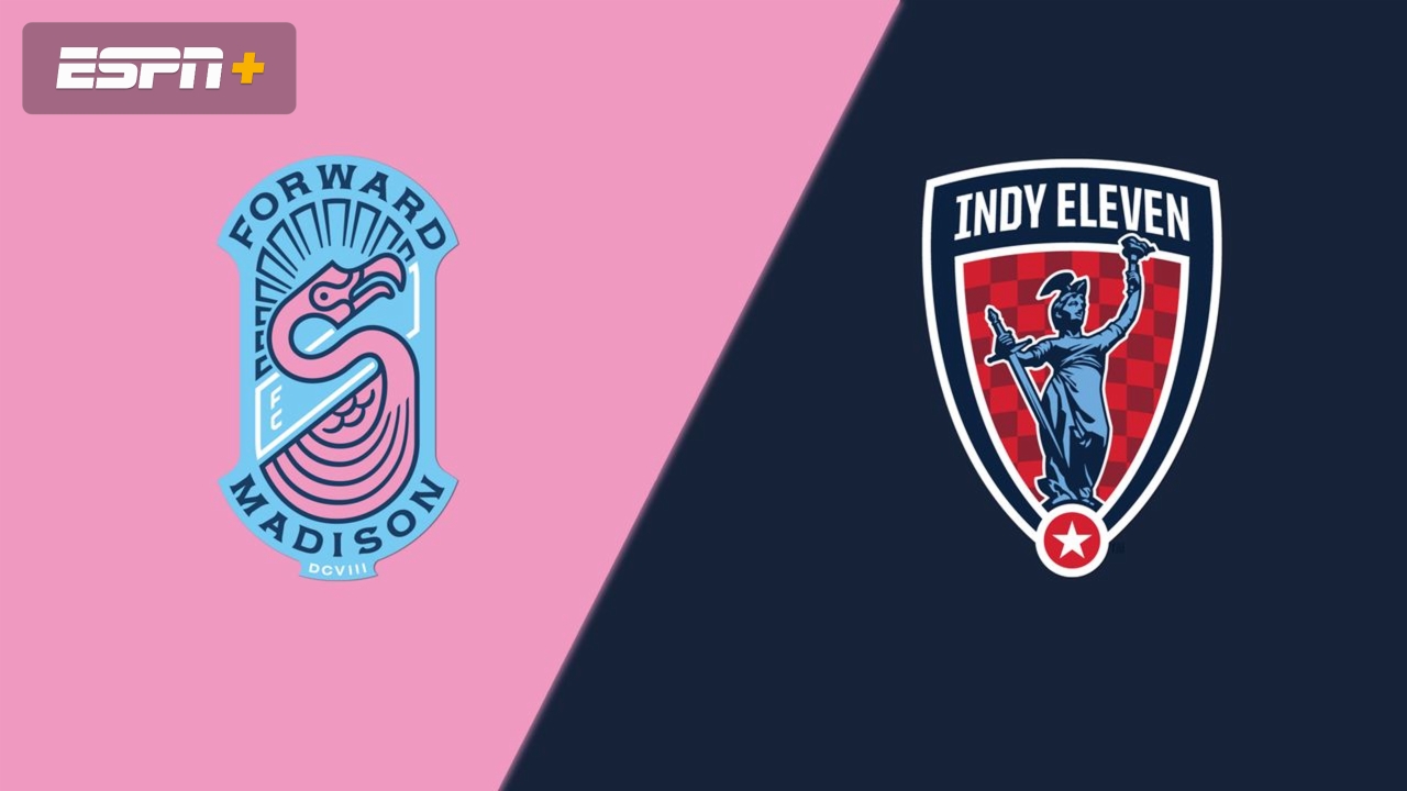 Forward Madison vs. Indy Eleven