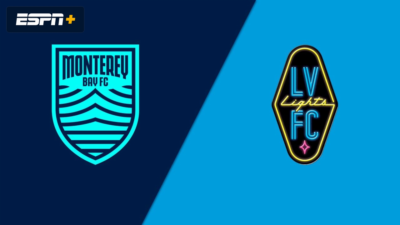 Monterey Bay FC vs. Las Vegas Lights FC