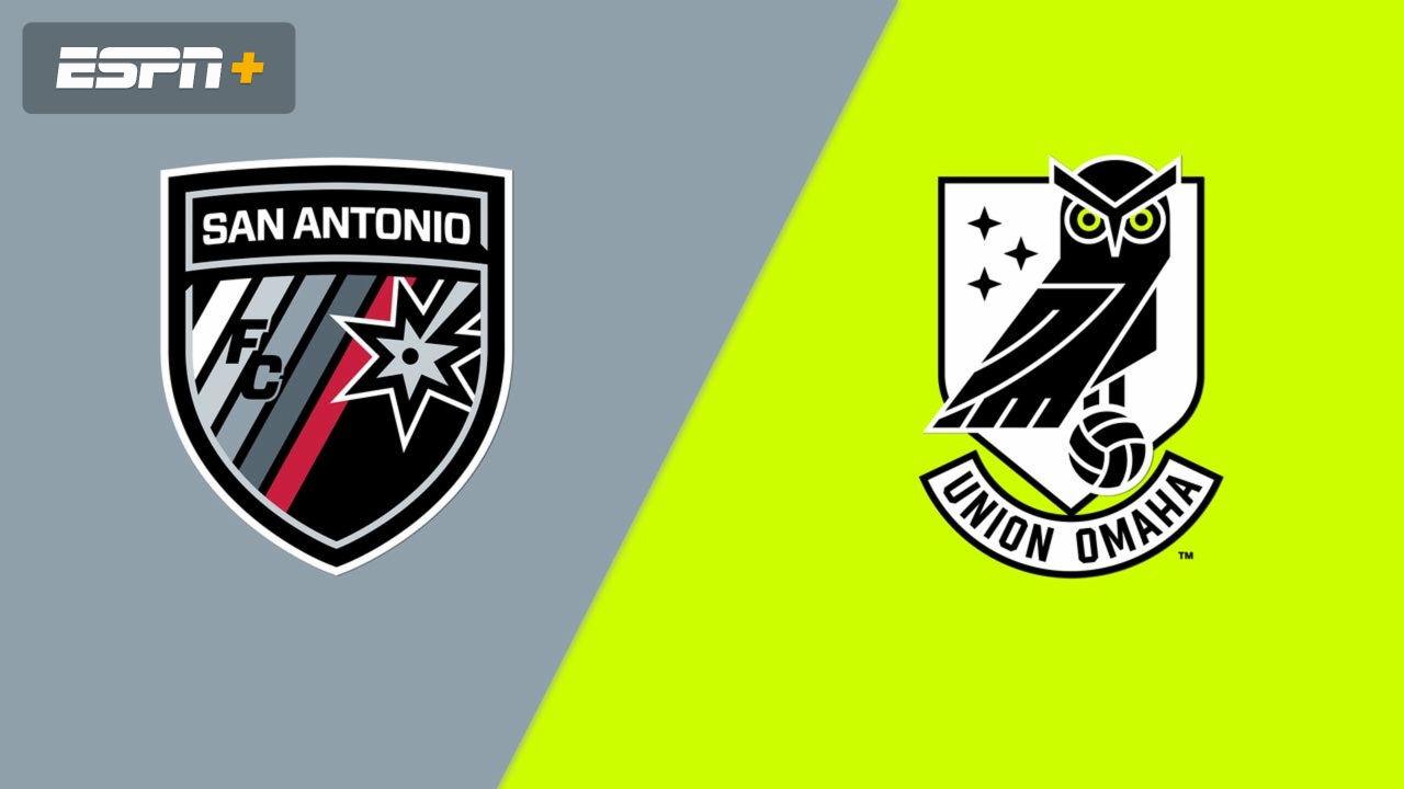 San Antonio FC vs. Union Omaha