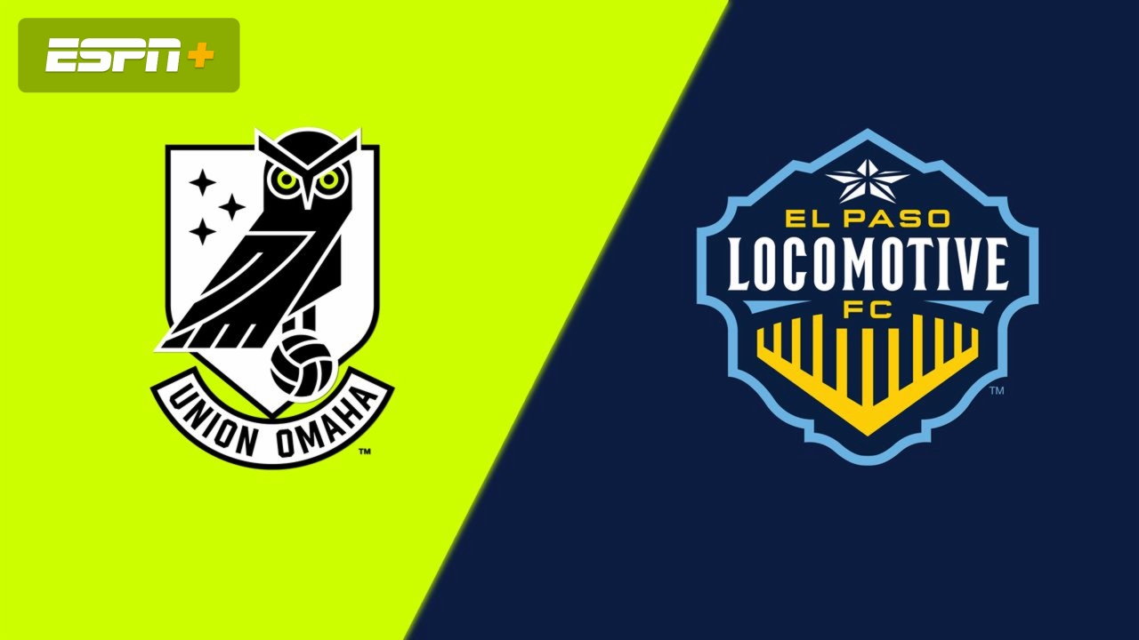Union Omaha vs. El Paso Locomotive FC