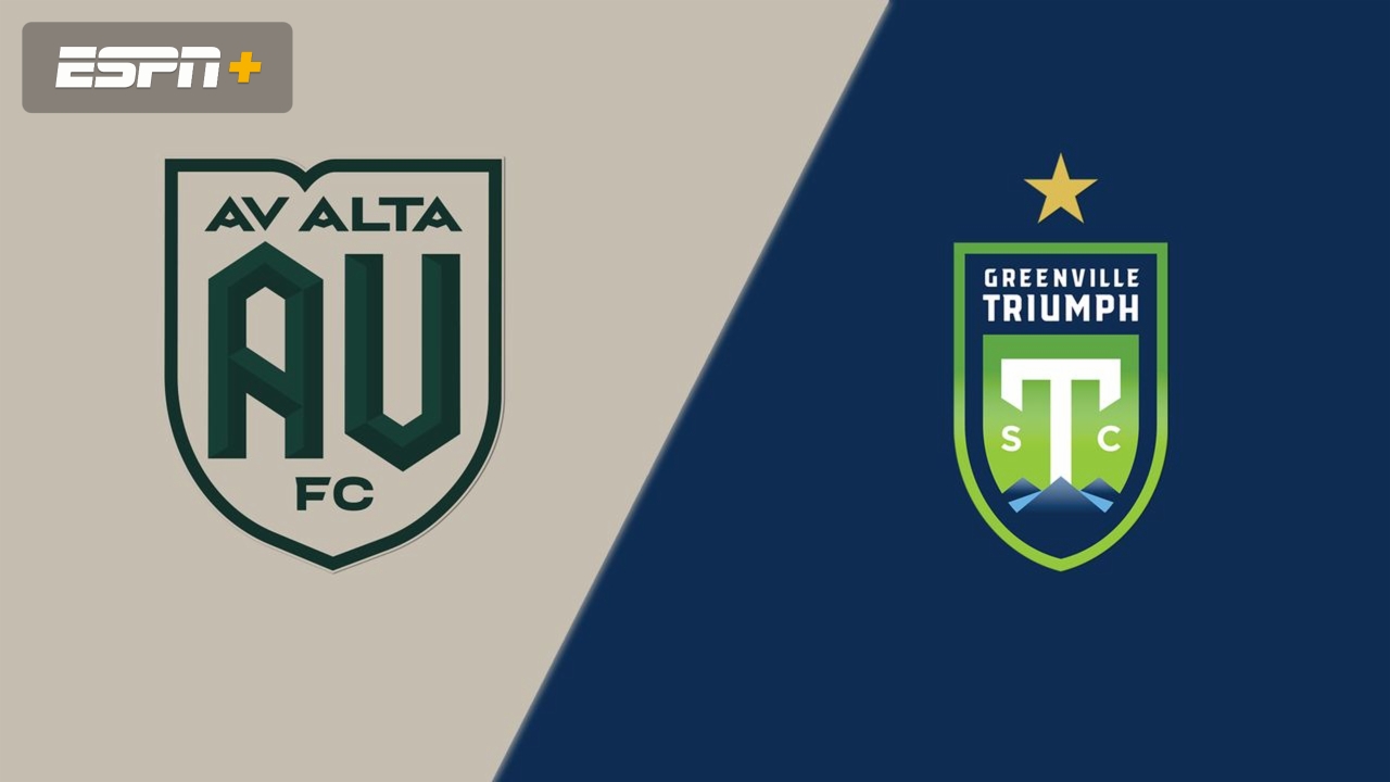 AV Alta FC vs. Greenville Triumph SC