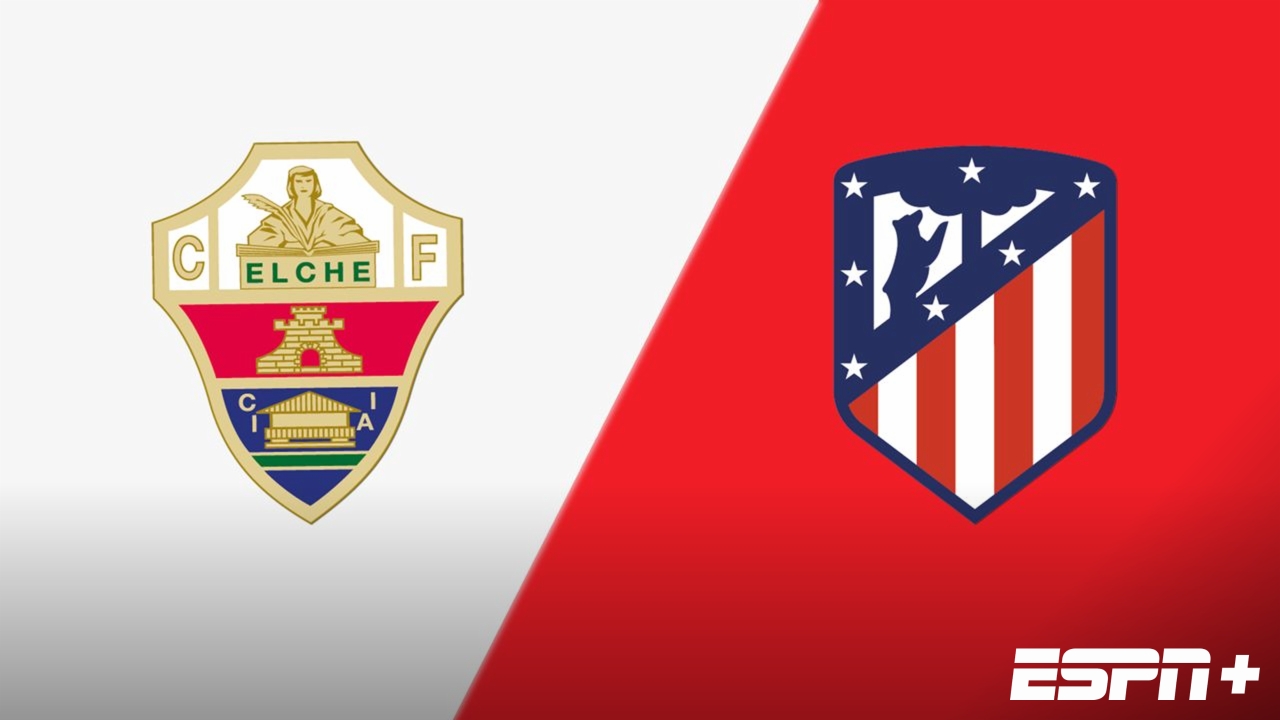 Elche vs. Atletico de Madrid (Round of 16) (Copa del Rey)