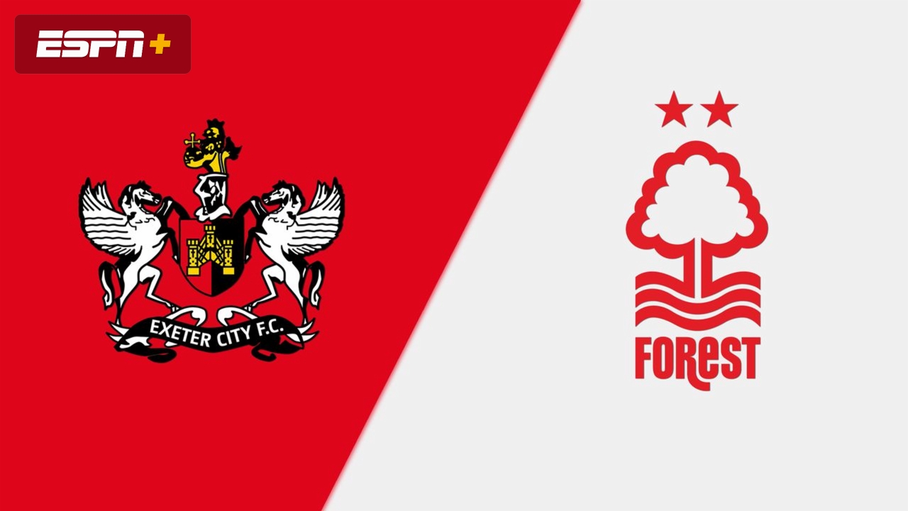 Exeter City vs. Nottingham Forest (Round 4)