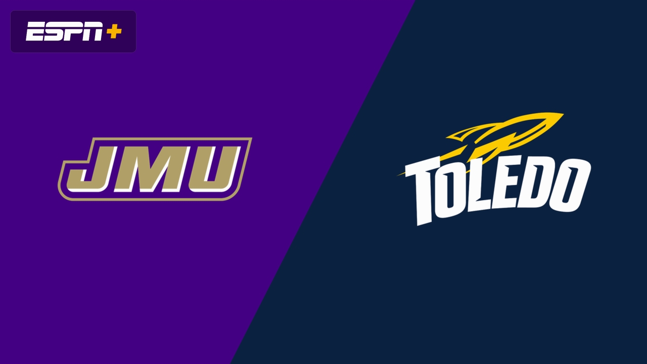 James Madison vs. Toledo