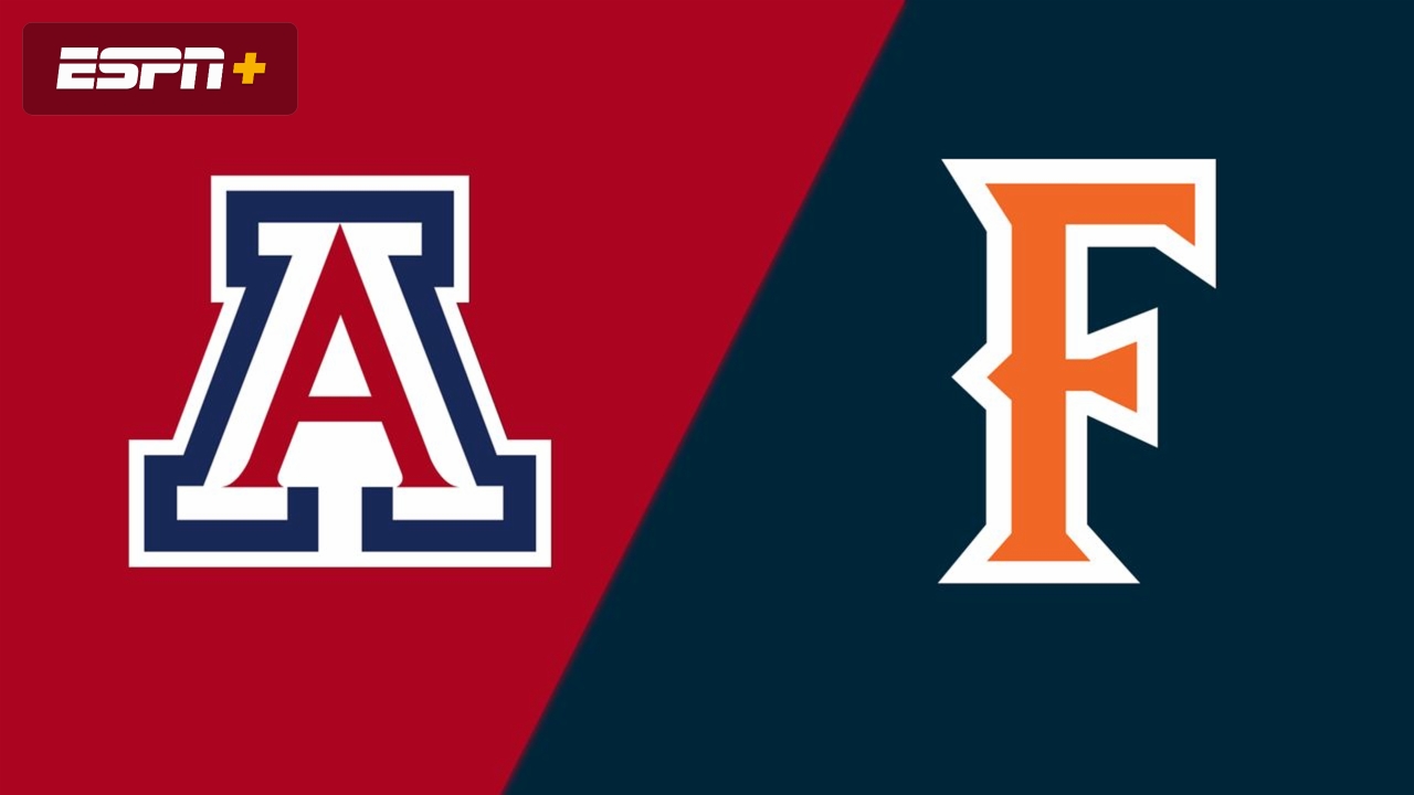 #10 Arizona vs. Cal State Fullerton