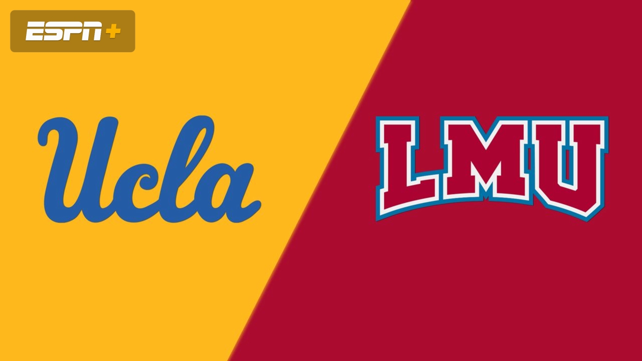 #6 UCLA vs. Loyola Marymount