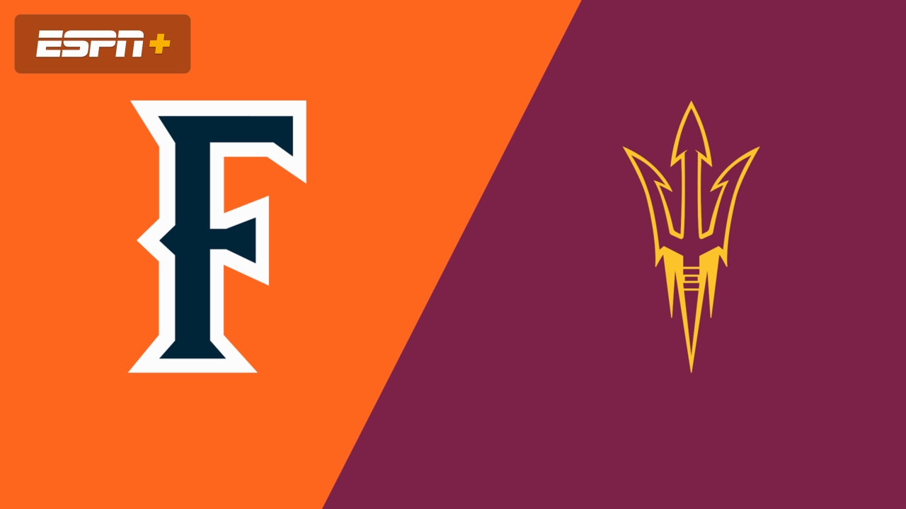 Cal State Fullerton vs. #24 Arizona State