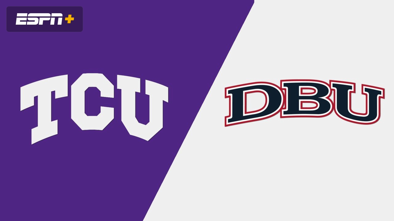 TCU vs. #15 Dallas Baptist