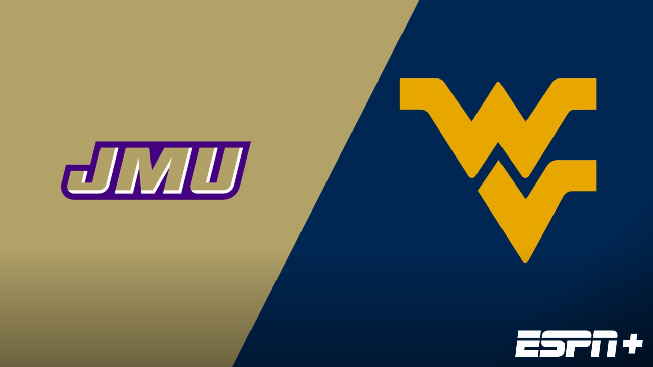 James Madison vs. West Virginia