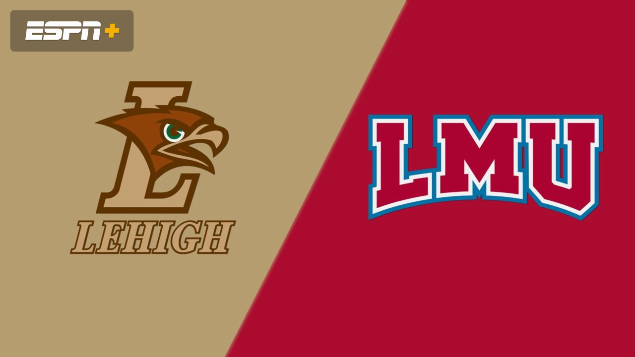 Lehigh vs. Loyola Marymount