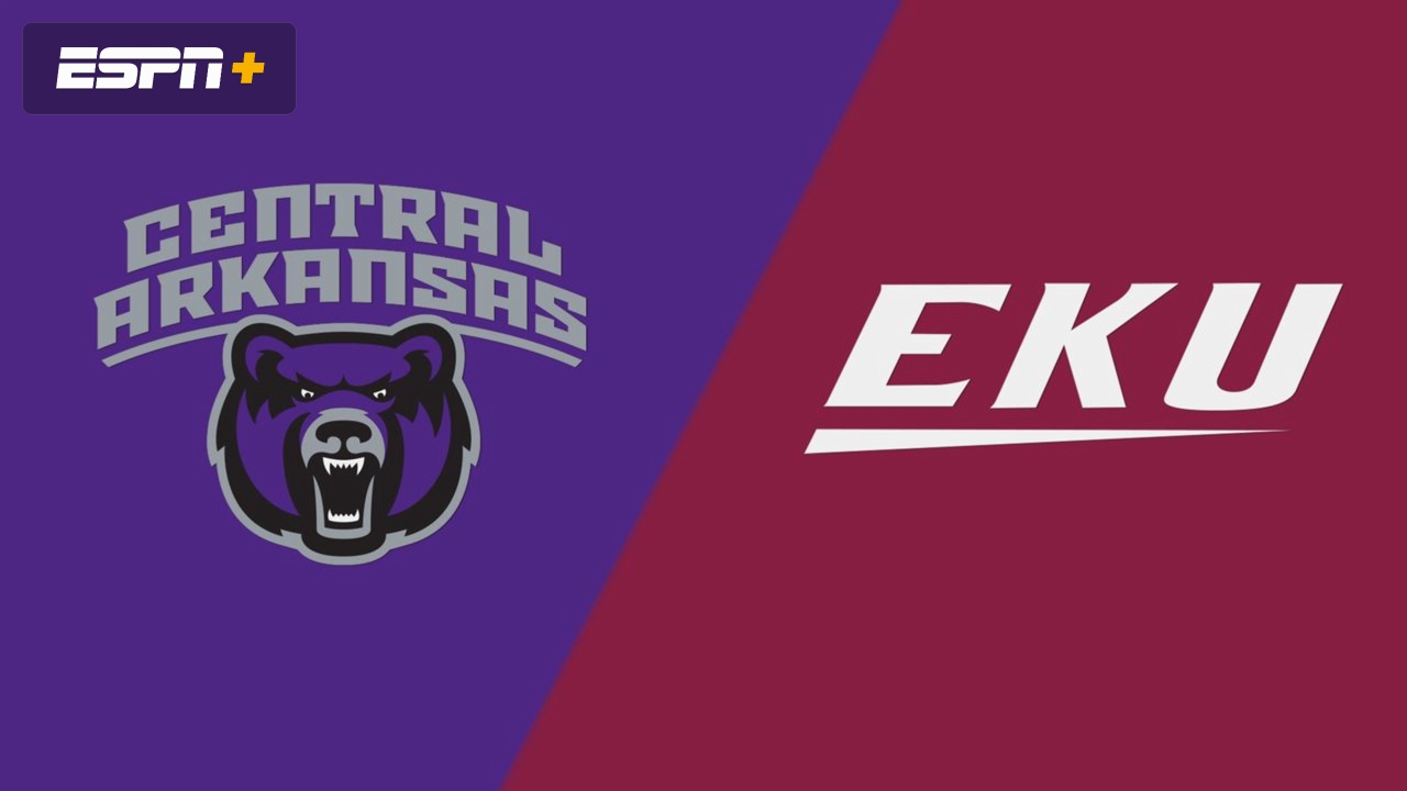Central Arkansas vs. Eastern Kentucky