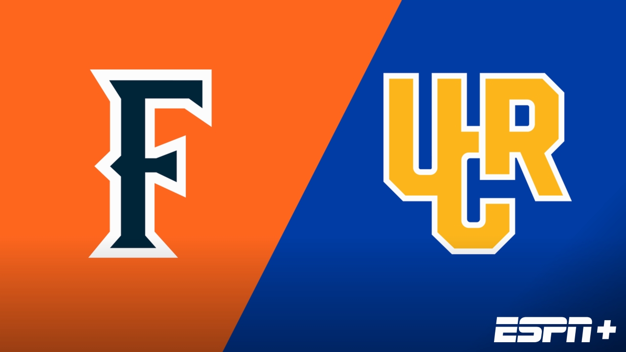 Cal State Fullerton vs. UC Riverside