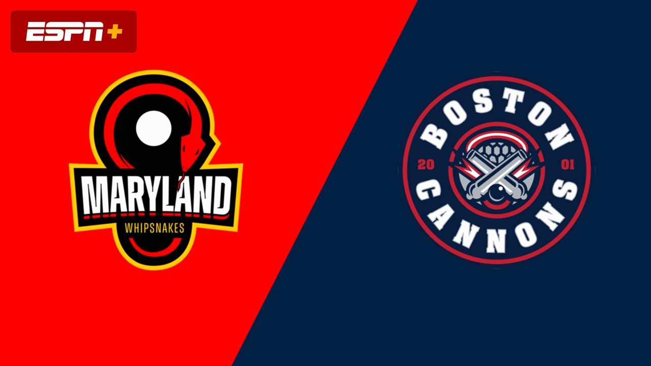 Maryland Whipsnakes vs. Boston Cannons