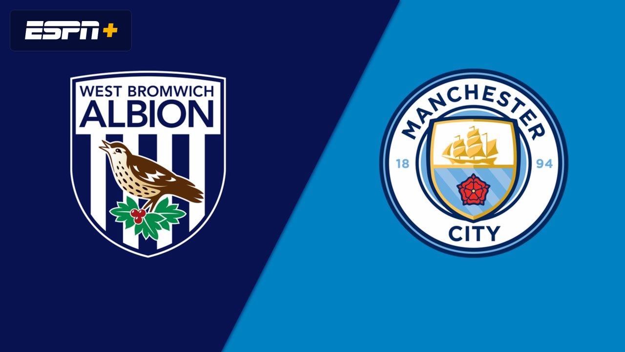 West Bromwich Albion vs. Manchester City (Quarterfinals)