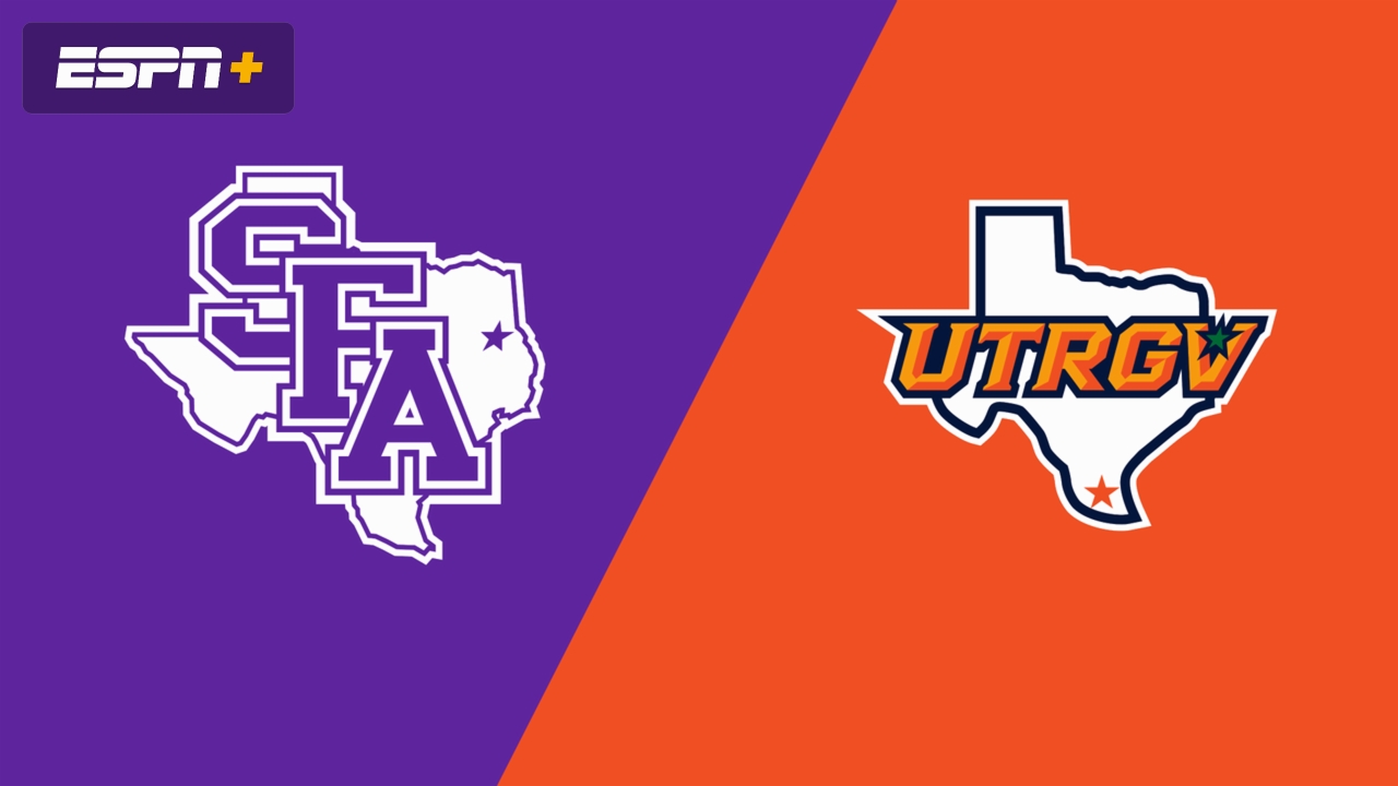 Stephen F. Austin vs. UT Rio Grande Valley