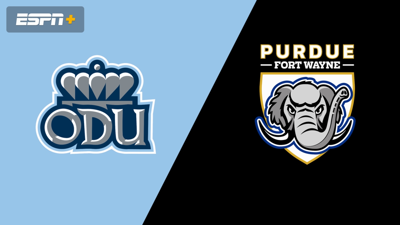 Old Dominion vs. Purdue Fort Wayne