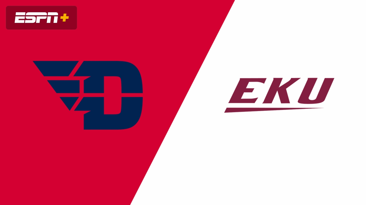 Dayton vs. Eastern Kentucky