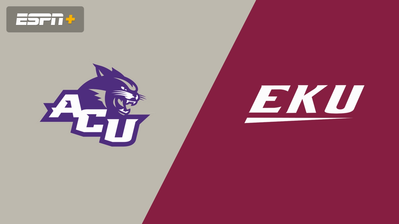 Abilene Christian vs. Eastern Kentucky