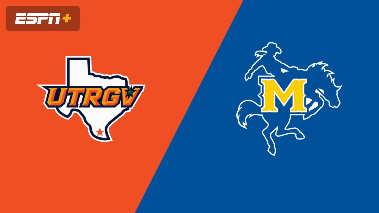 UT Rio Grande Valley vs. McNeese
