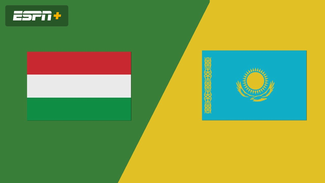 Hungary vs. Kazakhstan