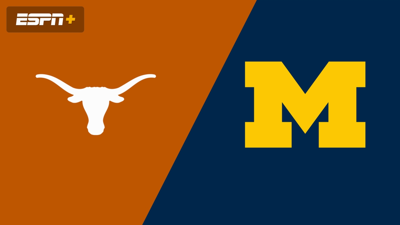 #6 Texas vs. Michigan (Site 6 / Game 3)
