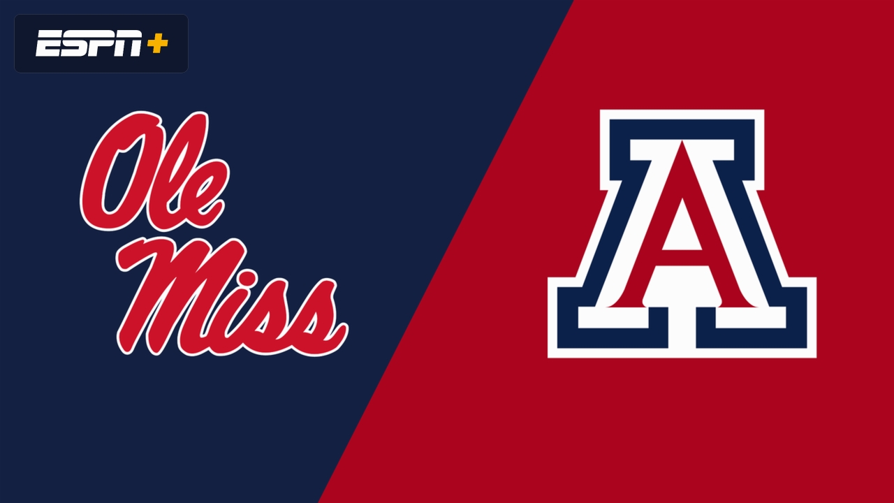 Ole Miss vs. #13 Arizona (Site 13 / Game 3)