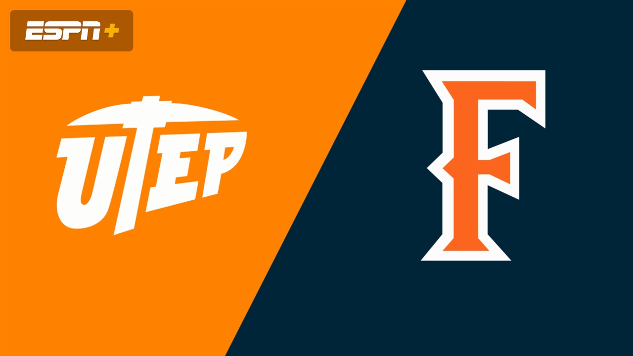 UTEP vs. Cal State Fullerton