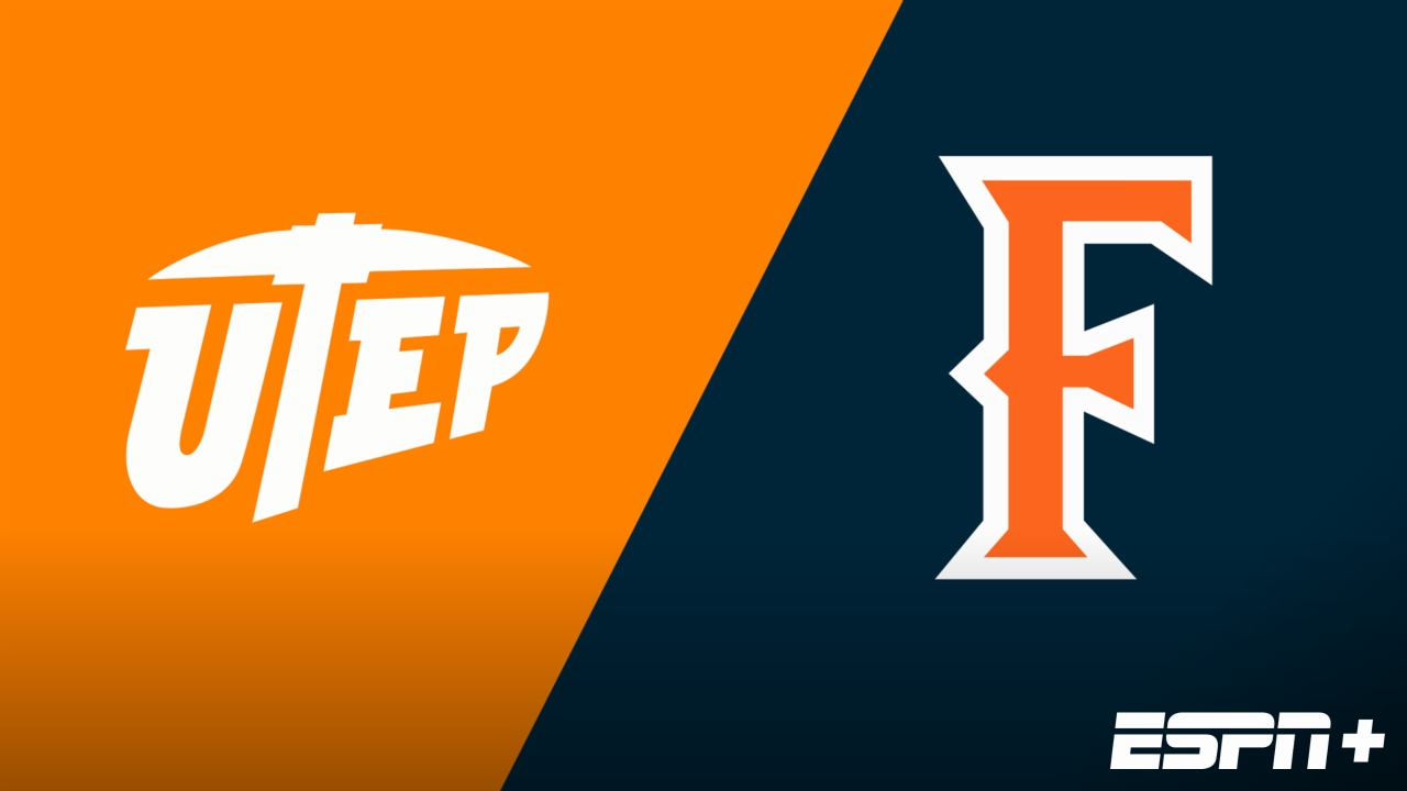 UTEP vs. Cal State Fullerton