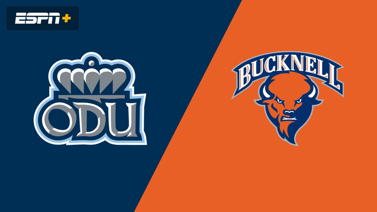 Old Dominion vs. Bucknell