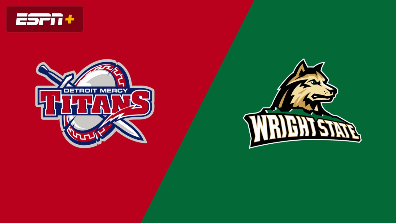 Detroit Mercy vs. Wright State