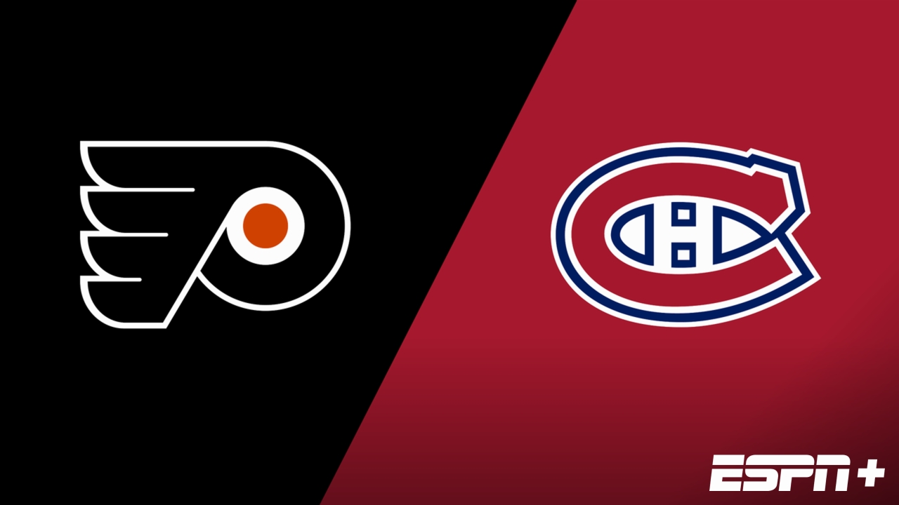 Philadelphia Flyers vs. Montreal Canadiens