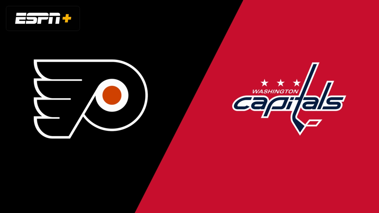 Philadelphia Flyers vs. Washington Capitals