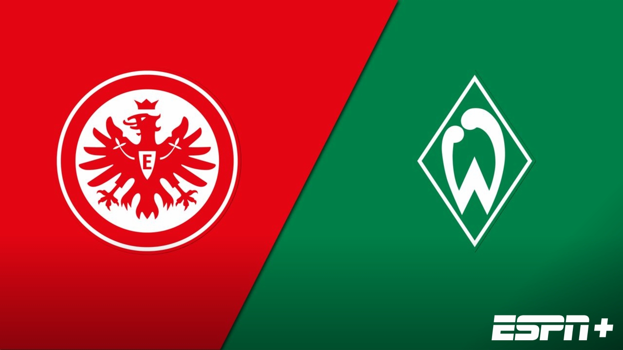 Eintracht Frankfurt vs. SV Werder Bremen (Bundesliga)