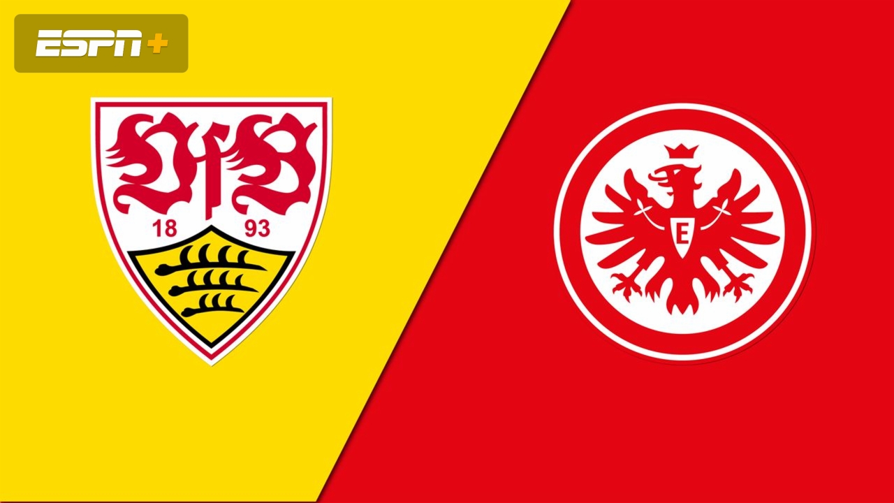 VfB Stuttgart vs. Eintracht Frankfurt