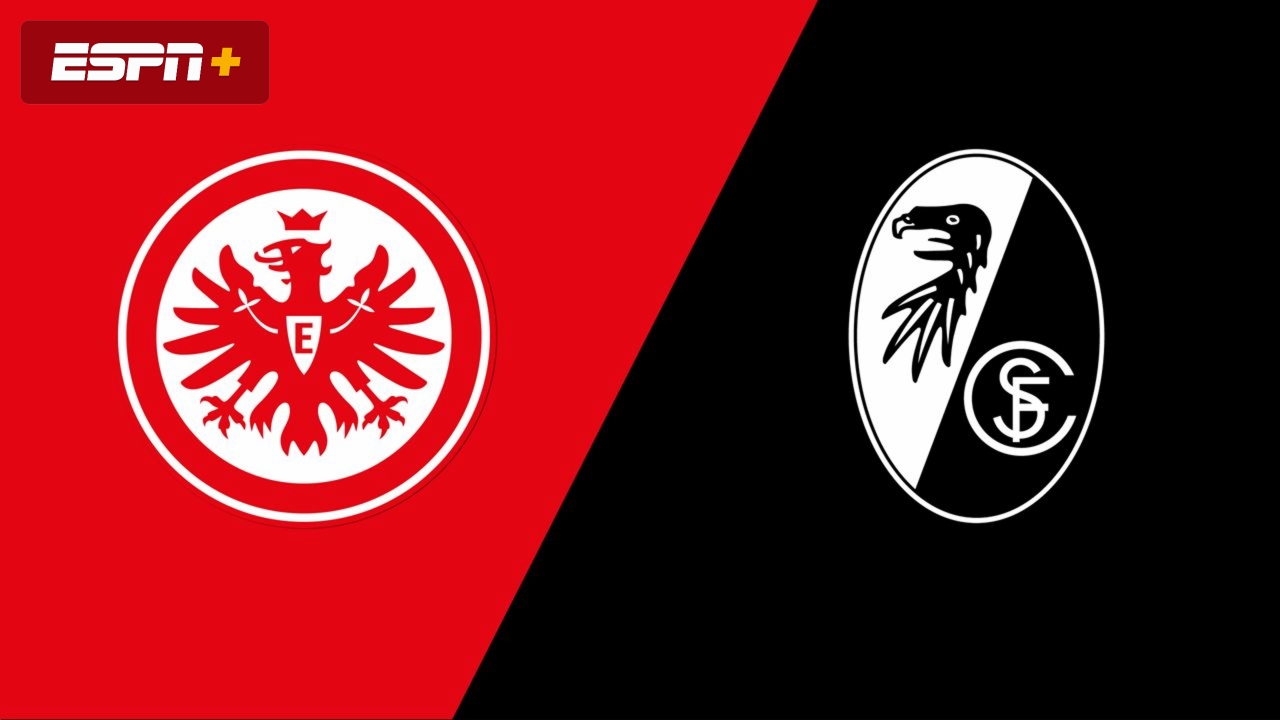 Eintracht Frankfurt vs. Sport-Club Freiburg