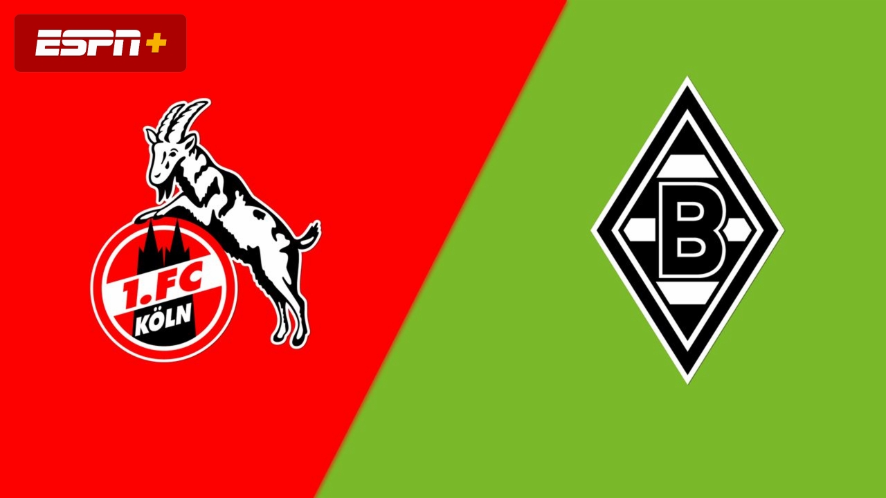 1. FC Köln vs. Borussia Mönchengladbach