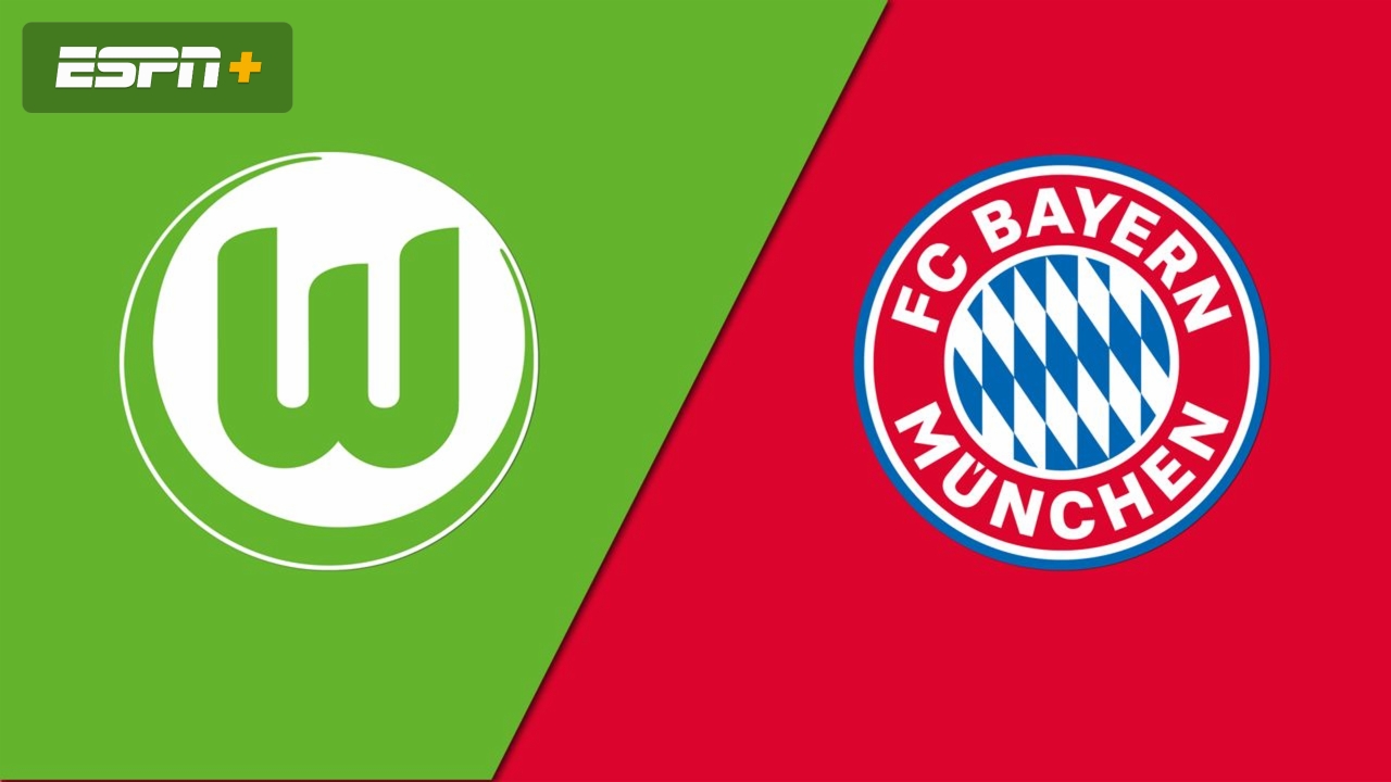VfL Wolfsburg vs. FC Bayern München