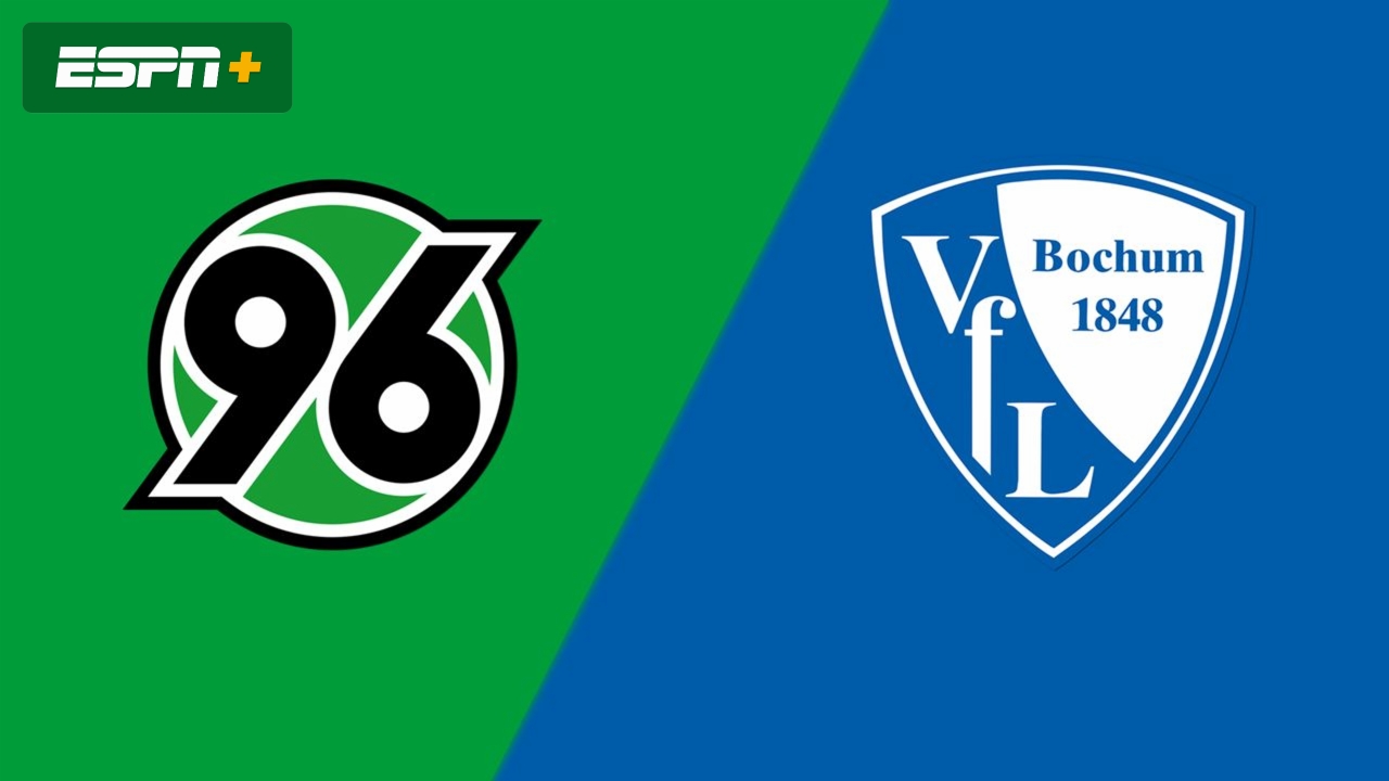 Hannover 96 vs. Vfl Bochum 1848