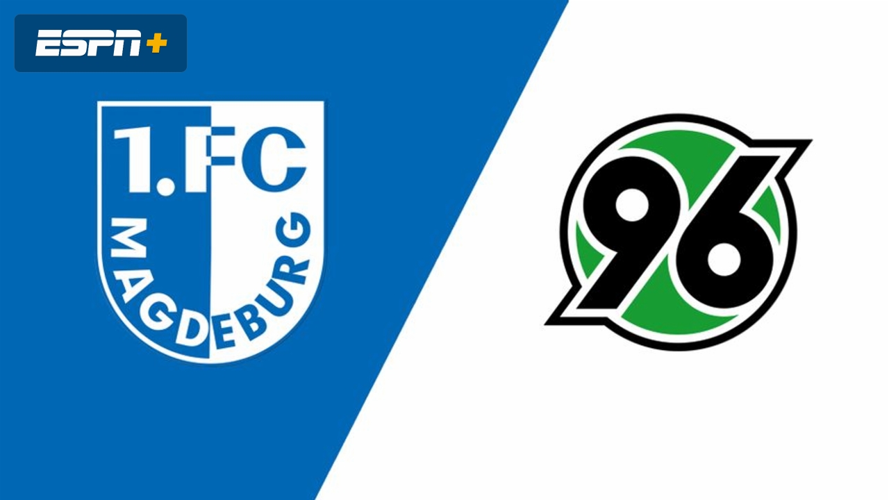 1. FC Magdeburg vs. Hannover 96